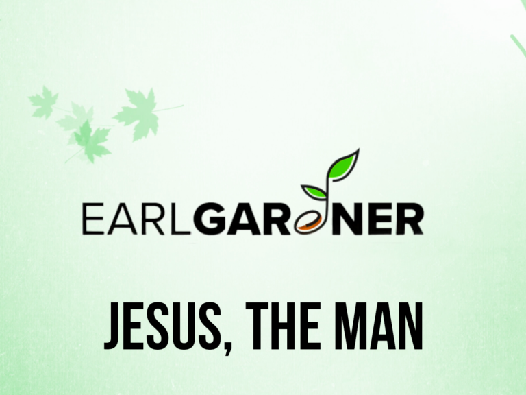 Weekly Wisdom with Pastor Earl | Jesus, the Man